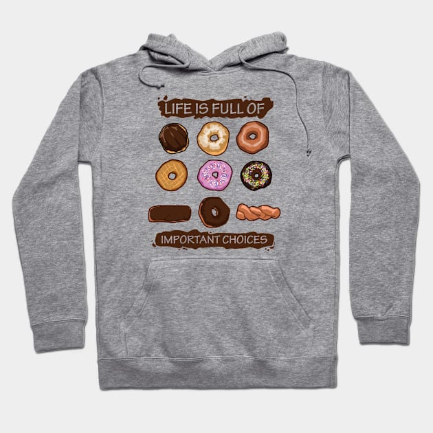 Important Choices Donuts Hoodie by SillyShirts